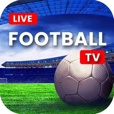 live football tv streaming hd